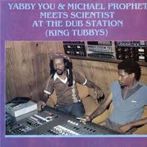 YabbyYou Michael Prophet Meet The Scientist at The Dub Station