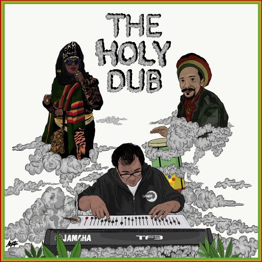 THE HOLY DUB - Danny Moon & Ladee Dred